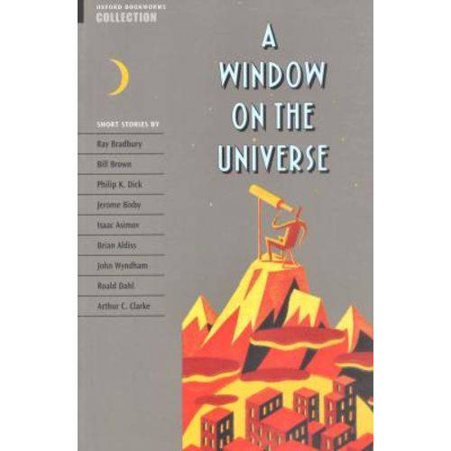 A Window On The Universe - Oxford Bookworms Collection - Oxford University Press - Elt