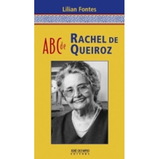 Abc de Rachel de Queiroz - Jose Olympio