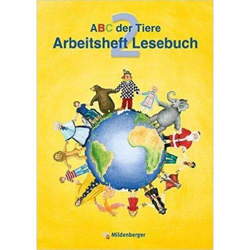 Abc Der Tiere / Abc Der Tiere 2 - Arbeitsheft Zum Lesebuch 2. Schuljahr