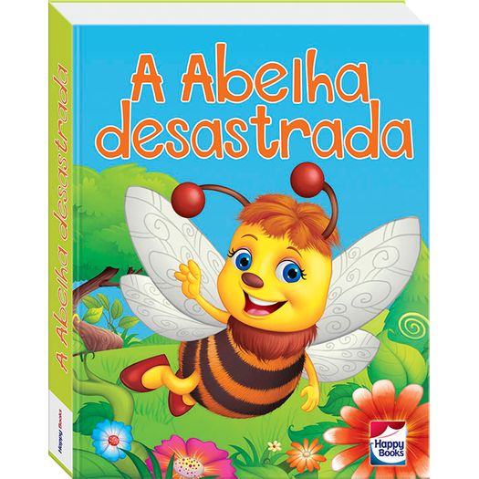Abelha Desastrada, a - Happy Books