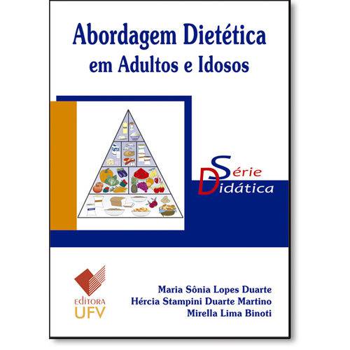 Abordagem Dietética em Adultos e Idosos - Série Didática