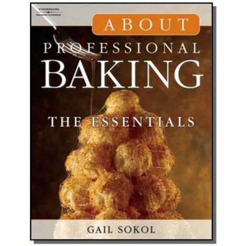 About Professional Baking Theessentials - Delmar C