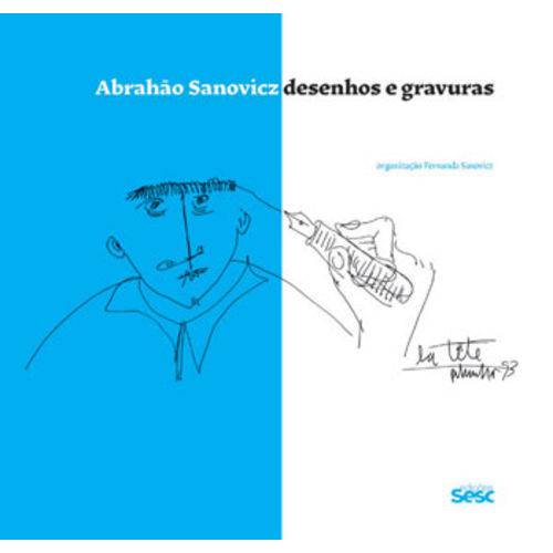 Abrahao Sanovicz - Desenhos e Gravuras