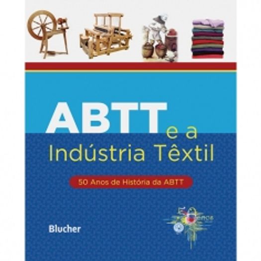 Abtt e a Industria Textil - Blucher