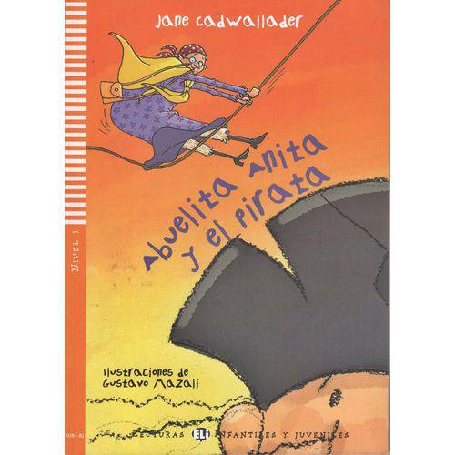 Abuelita Anita Y El Pirata - Hub Lecturas Infantiles Y Juveniles - Nivel 1 - Libro Con CD Audio - Hu
