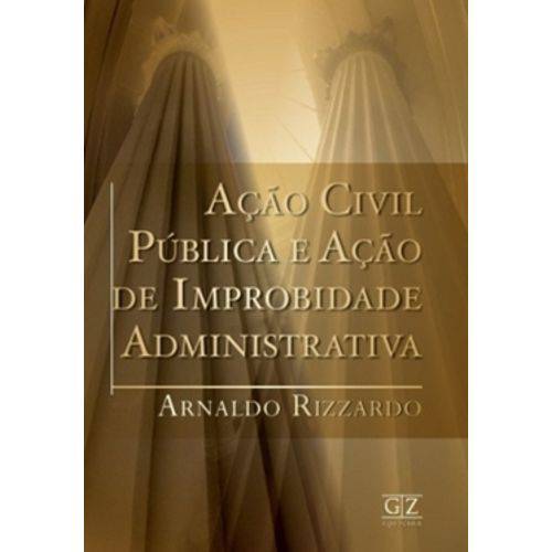 Acao Civil Publica e Acao de Improbidade Administrativa