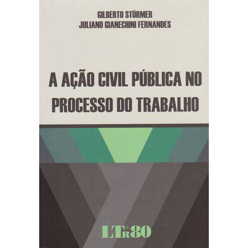 Acao Civil Publica no Proc. do Trabalho-01ed/16
