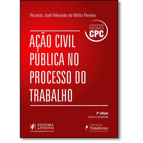 Ação Civil Pública no Processo do Trabalho - 2ª Ed.