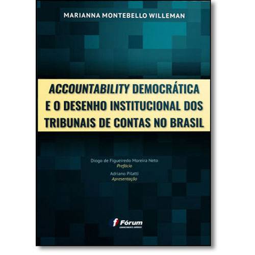 Accountability Democrática e o Desenho Institucional dos Tribunais de Contas no Brasil