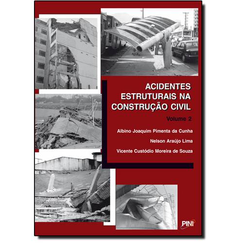 Acidentes Estruturais na Construção Civil - Vol. 2