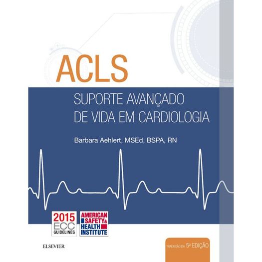 Acls - Suporte Avancado de Vida em Cardiologia - Elsevier