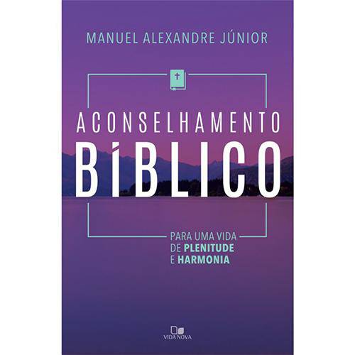 Aconselhamento Bíblico - Manuel Alexandre Júnior
