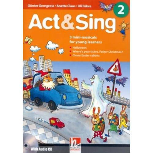 Act & Sing 2 + Audio Cd