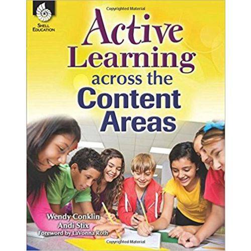 Active Learning Across Sthe Content Areas - Shell Education