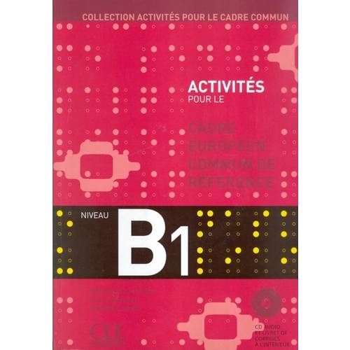 Activites Pour Le Cadre Commun B1 (Livre Cd)