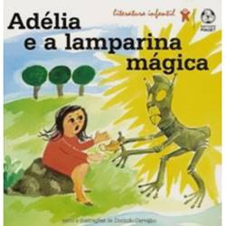 Adelia e a Lamparina Magica - Livrocerto Comercio e Distribuicao Ltda