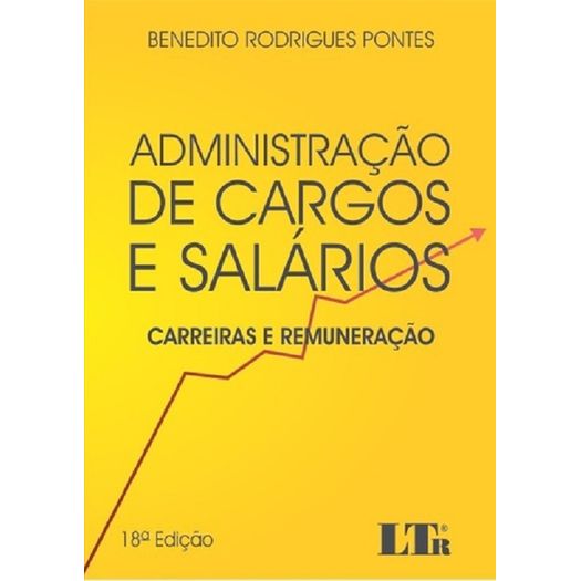 Administracao de Cargos e Salarios - Ltr - 18 Ed