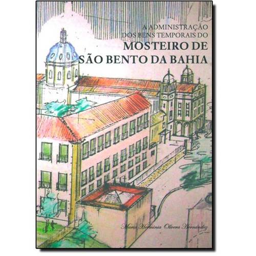 Administração dos Bens Temporais do Mosteiro de São Bento da Bahia
