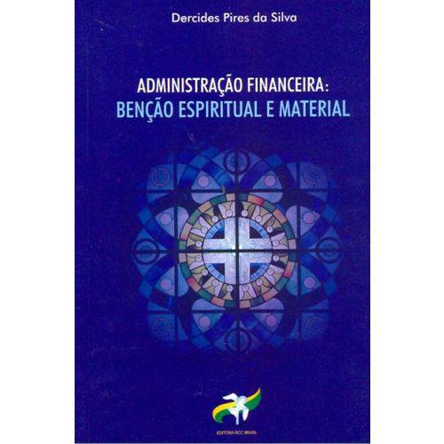 Administracao Financeira - Bencao Espiritual e Material