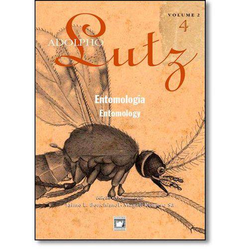 Adolpho Lutz - Entomologia - Livro 4 - Vol.2