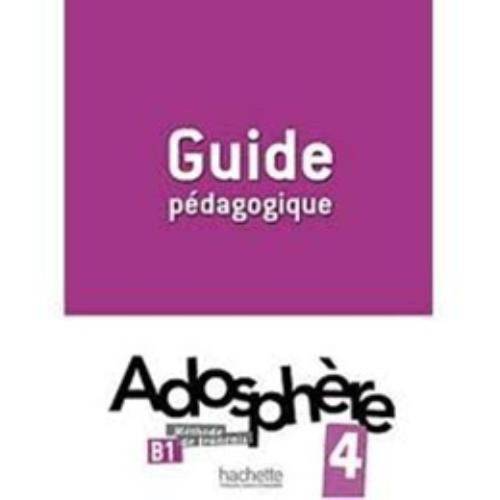 Adosphere 4 - Guide Pedagogique