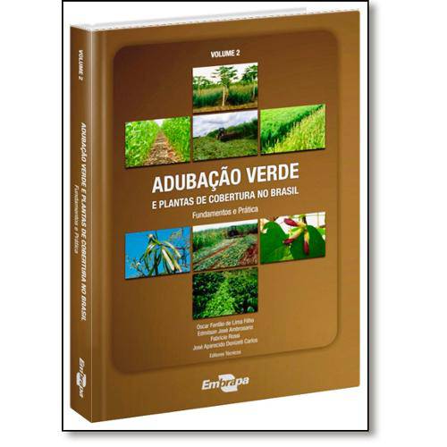 Adubação Verde e Plantas de Coberturas no Brasil: Fundamentos e Prática - Vol.2