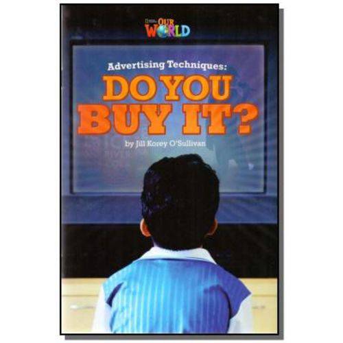 Advertising Techniques: do You Buy It? - Level 601