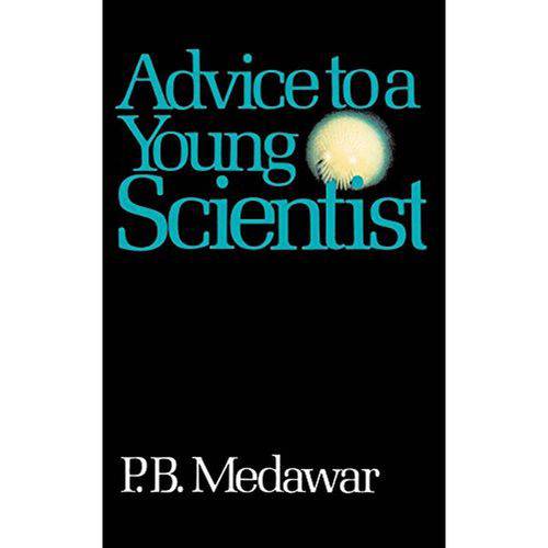 Advice To a Young Scientist