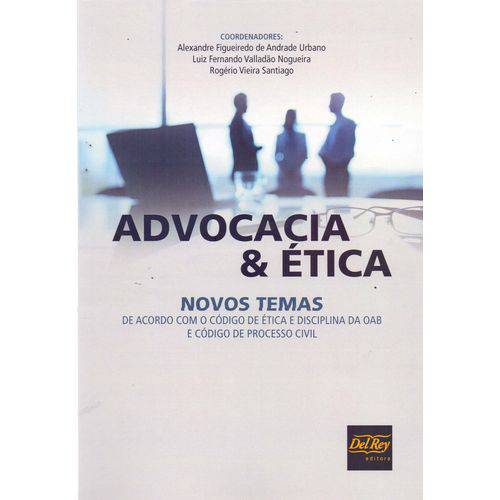 Advocacia e Etica - Novos Temas - 01ed/17