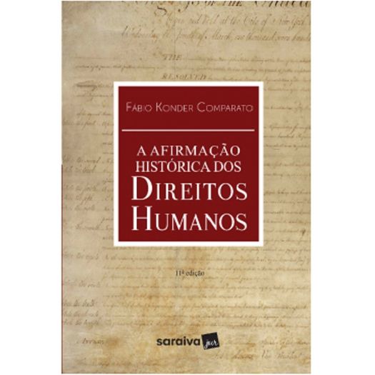Afirmacao Historica dos Direitos Humanos, a - Saraiva - 11 Ed