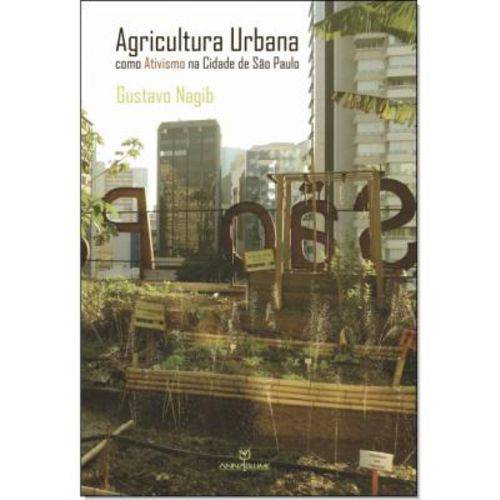 Agricultura Urbana: Como Ativismo na Cidade de São Paulo