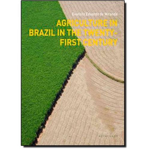 Agriculture In Brazil In The Twenty-First Cetury