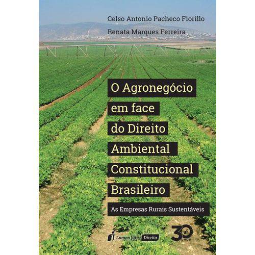 Agronegócio em Face do Direito Ambiental Constitucional Brasileiro, o - 2018
