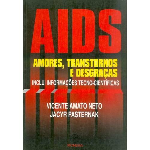 Aids: Amores, Transtornos e Desgracas