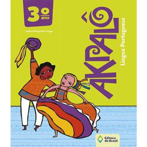 Akpalo - Lingua Portuguesa - 3 Ano - Ef I - 03 Ed