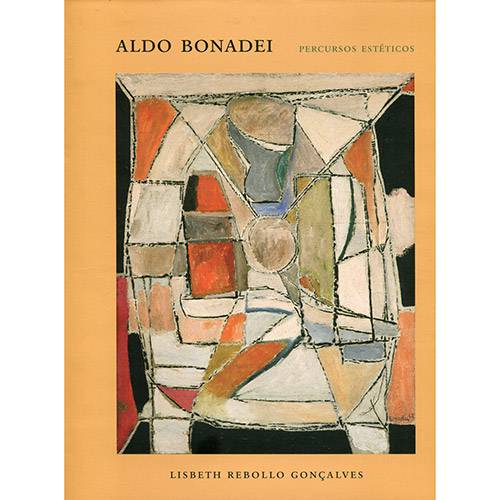 Aldo Bonadei: Percursos Estéticos