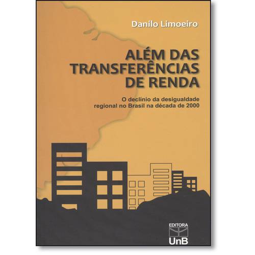 Além das Transferências de Renda: o Declínio da Desigualdade Regional no Brasil na Década de 000