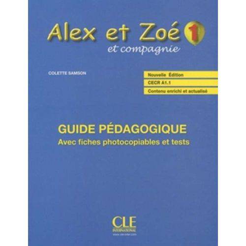 Alex Et Zoe 1 (A1.1) - N/E - Guide Pedagogique