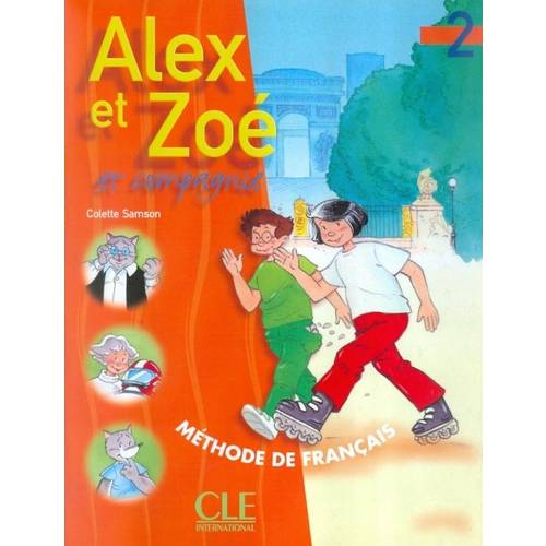 Alex Et Zoe Et Compagnie - Livre de L´Eleve