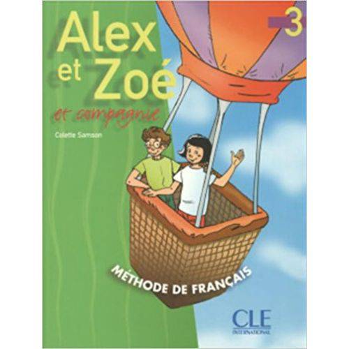 Alex Et Zoé 3 - Livre de LÉlève - Cle International