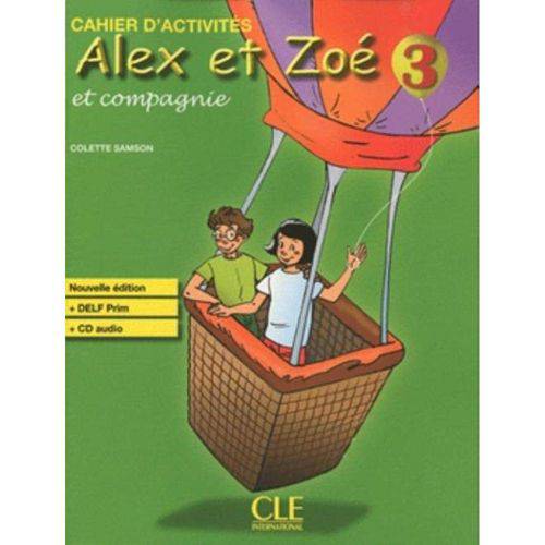Alex Et Zoe 3 - N/e - Cahier D´activites+cd Audio Delf Prim