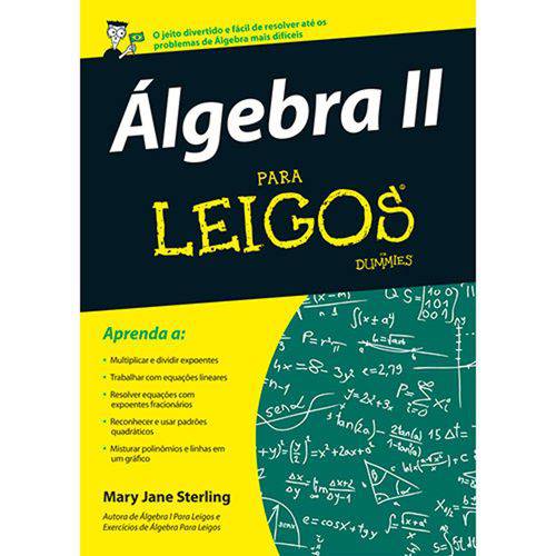Algebra I I: para Leigos