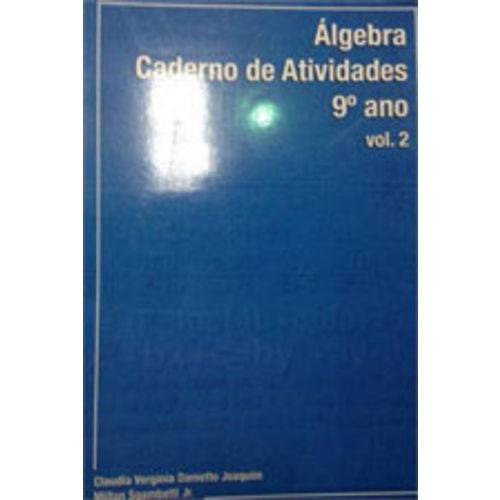 Algebra - Vol. 2 - 9º Ano - Caderno de Atividades