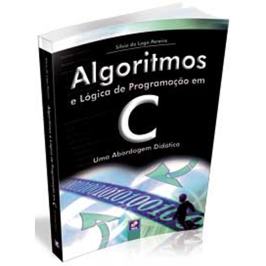 Algoritmos e Logica de Programacao em C - Erica