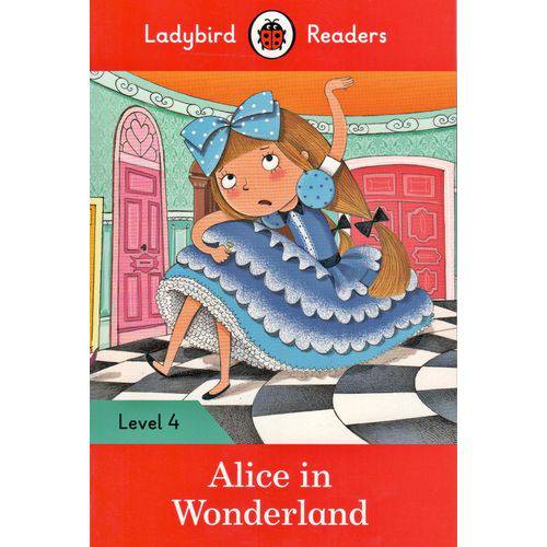 Alice In Wonderland - Ladybird Readers - Level 4 - Book With Downloadable Audio (us/uk) - Ladybird