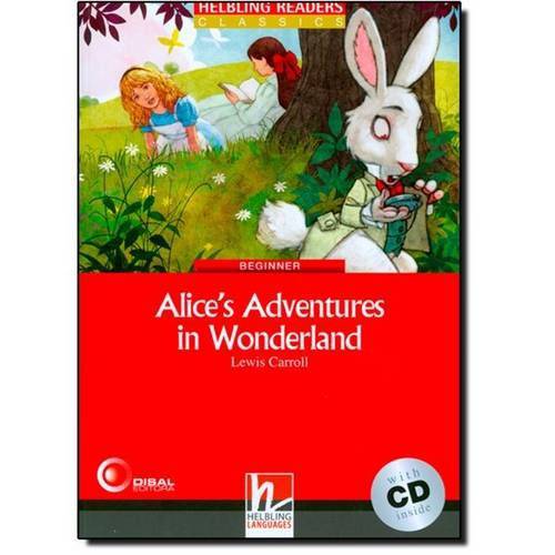 Alice´S Adventures In Wonderland - With Cd - Beginner