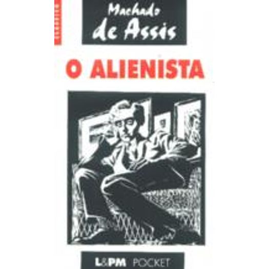 Alienista, o - 97 - Lpm Pocket