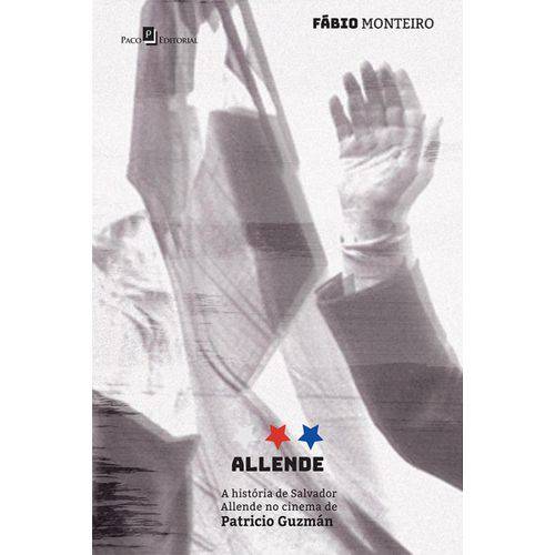 Allende. História de Salvador Allende no Cinema de Patricio Guzmán