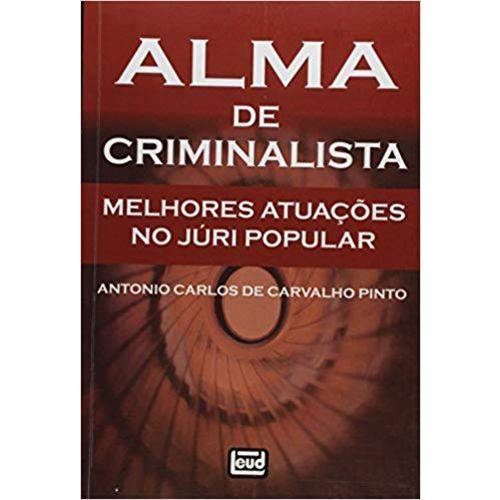 Alma de Criminalista – Melhores Atuações no Júri Popular