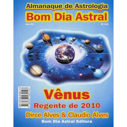 Almanaque de Astrologia Dirce Alves 2010 - Bom Dia Astral - Ed Antiga